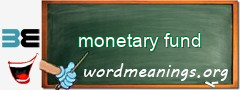 WordMeaning blackboard for monetary fund